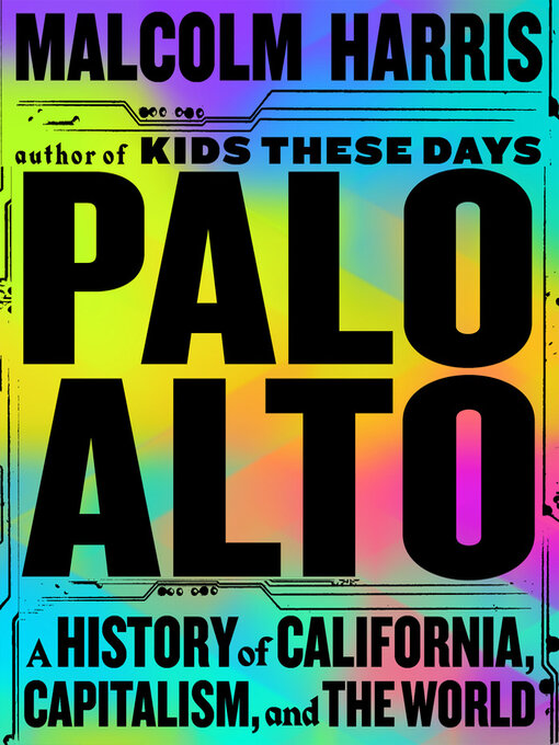 Title details for Palo Alto by Malcolm Harris - Wait list